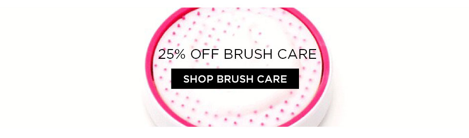 SHOP 25% OFF Brush Care