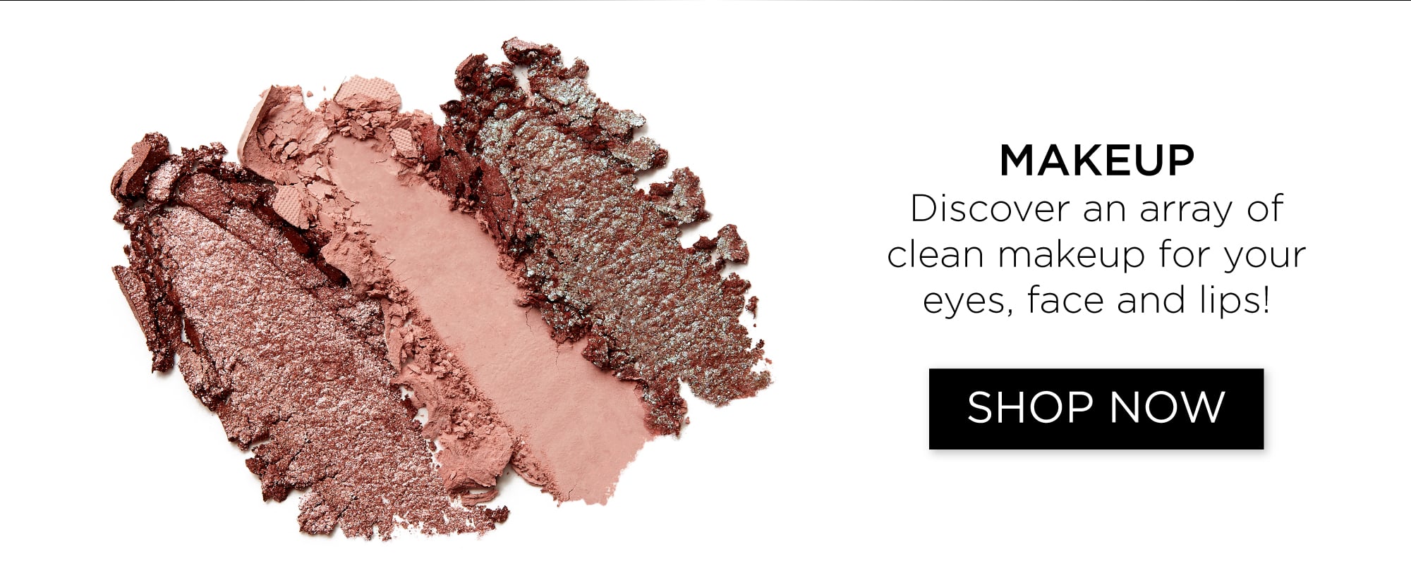 Discover clean makeup