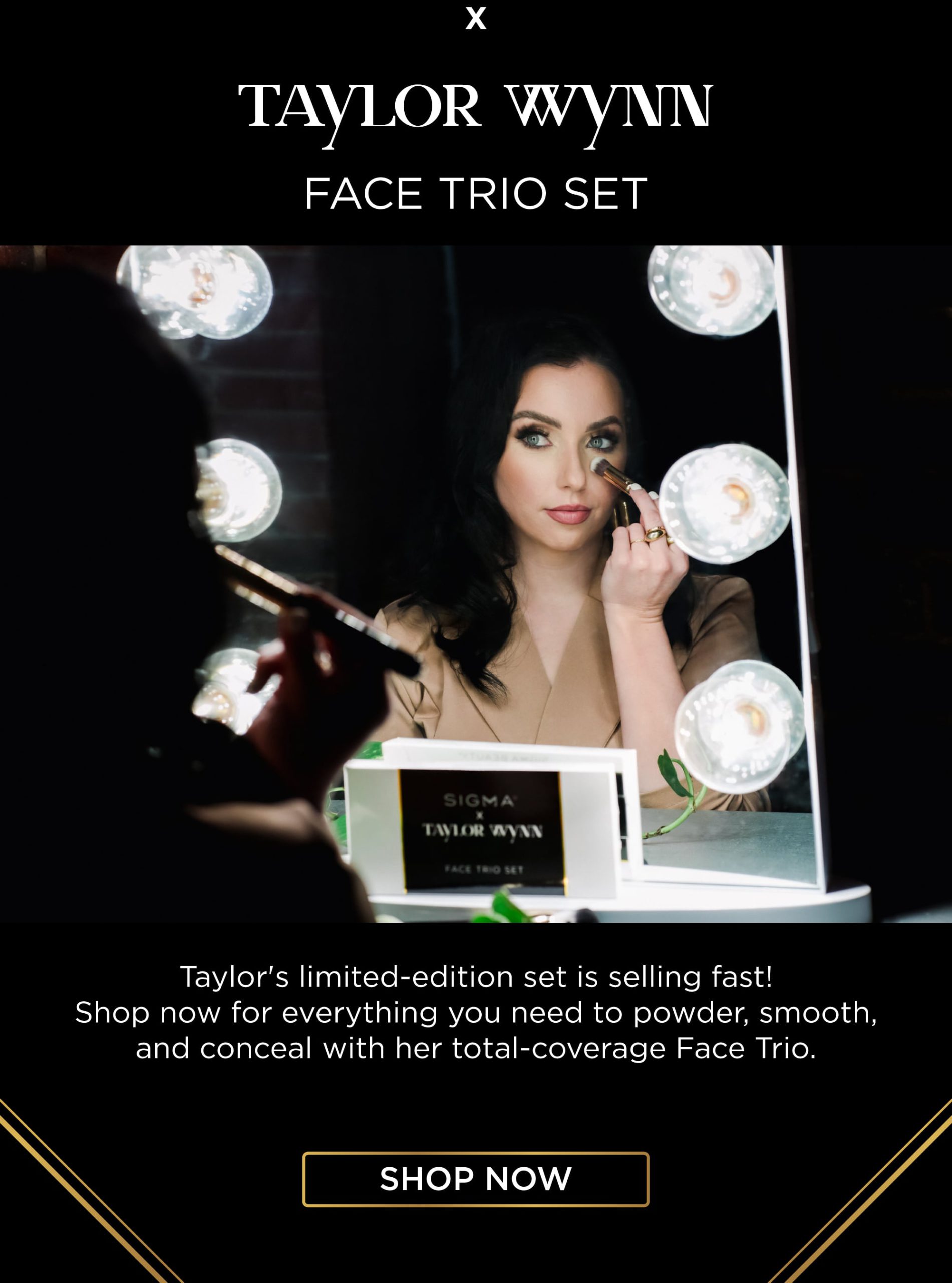 Sigma X Taylor Wynn | Face Trio Set