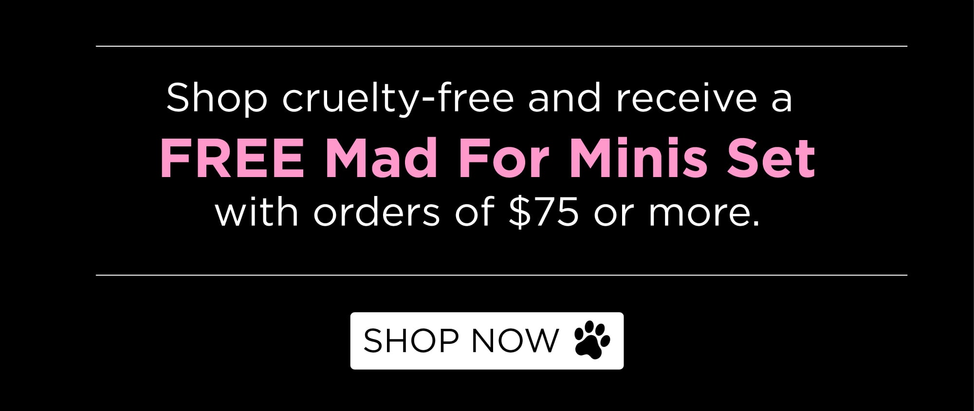 Free Made For Minis Set with orders of $75 or more