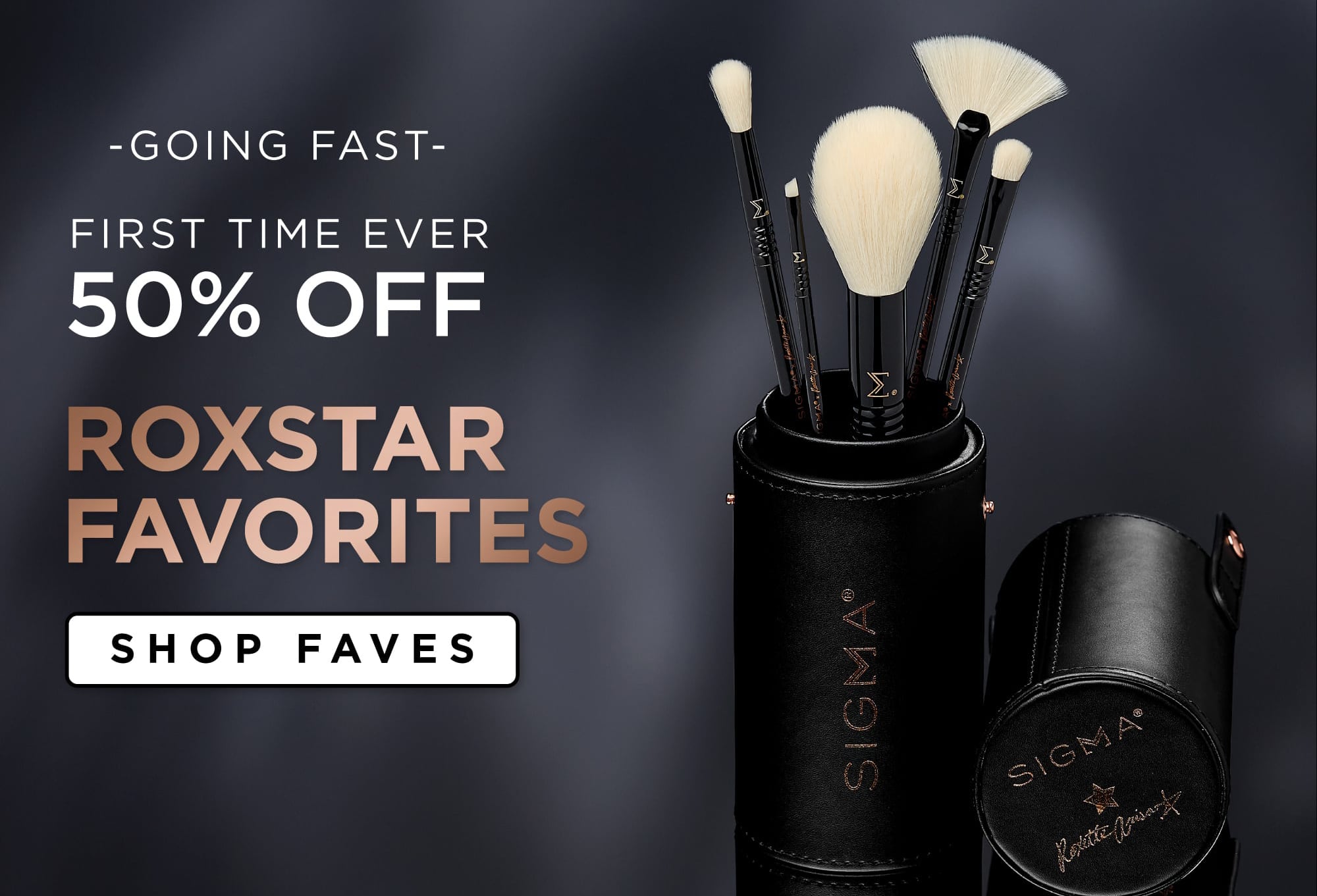 Roxstar Favorites | First Time Ever - 50% Off