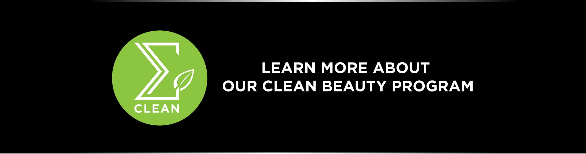 Learn More About Our Clean Beauty Program