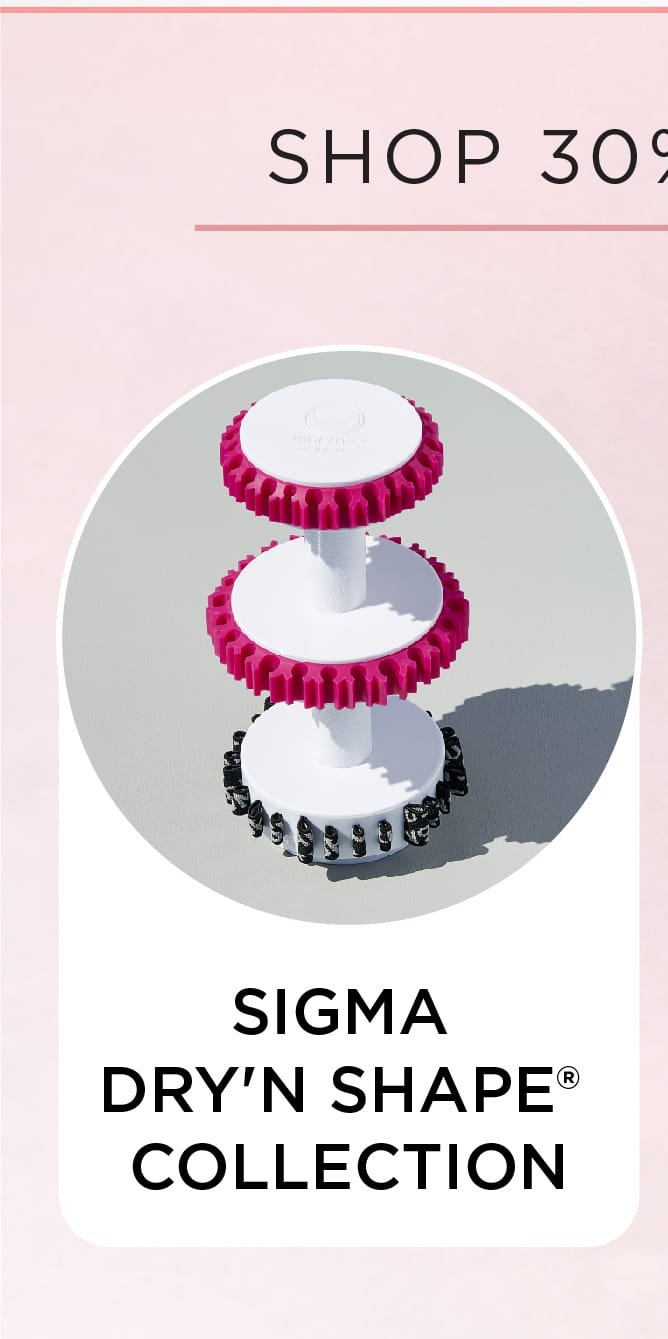 Sigma Dry'N Shape Collection