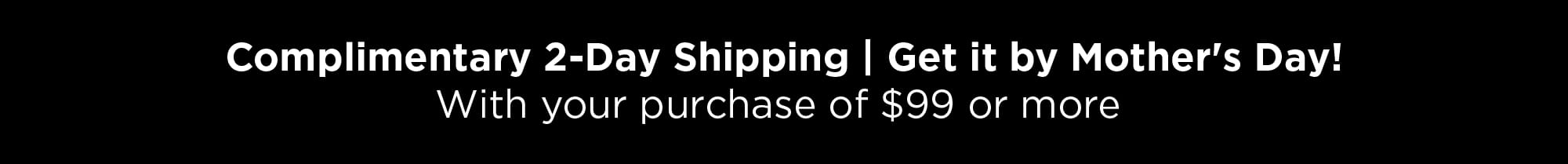 Free 2-Day Shipping on orders $99+