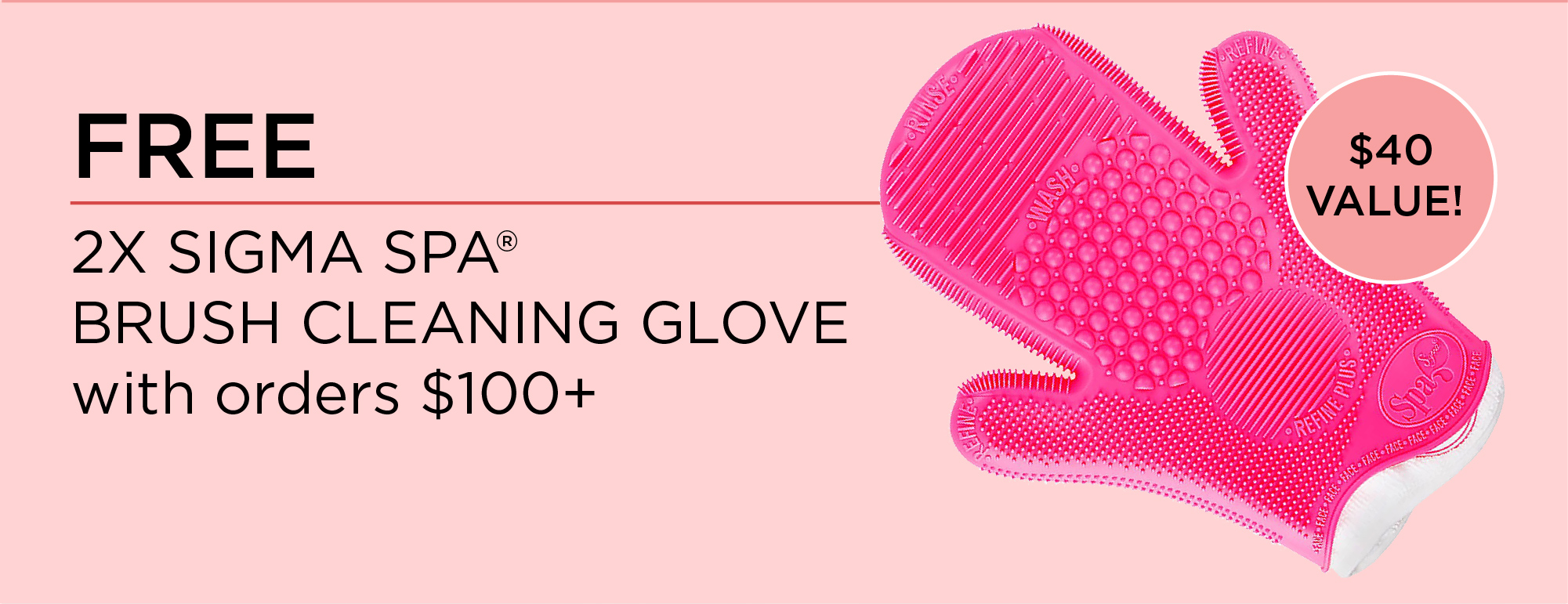 Free 2X Sigma Spa Brush Cleaning Glove with orders $100+